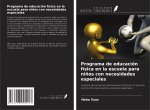 Programa de educación física en la escuela para niños con necesidades especiales