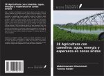 3E Agricultura con camelina: agua, energía y esperanza en zonas áridas