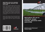 Agricoltura 3E con la camelina: acqua, energia, speranza nelle zone aride