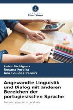 Angewandte Linguistik und Dialog mit anderen Bereichen der portugiesischen Sprache