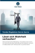 Lässt sich Wahrheit verkaufen?