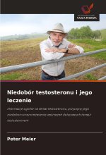 Niedobór testosteronu i jego leczenie