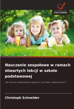 Nauczanie zespo¿owe w ramach otwartych lekcji w szkole podstawowej