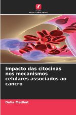 Impacto das citocinas nos mecanismos celulares associados ao cancro