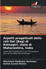 Aspetti progettuali delle reti Dol (Bag) di Ratnagiri, stato di Maharashtra, India