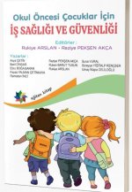 Okul Öncesi Cocuklar Icin Is Sagligi ve Güvenligi
