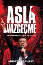 Asla Vazgecme