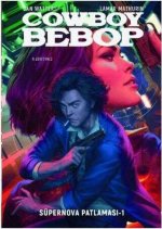 Cowboy Bebop - Süpernova Patlamasi 1