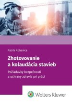 Zhotovovanie a kolaudácia stavieb