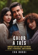 Calor a Três