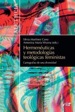 Hermenéuticas y metodologías teológicas feministas