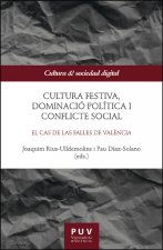 Cultura festiva, dominació política i conflicte social