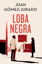 Loba Negra (Edición Especial Limitada) / The Black Wolf (Special Limited Edition)