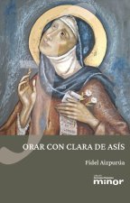 Orar con Clara de Asís
