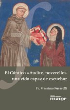 El Cántico 'Audite, poverelle': Una vida capaz de escuchar