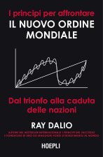 principi per affrontare il nuovo ordine mondiale. Dal trionfo alla caduta delle nazioni