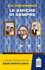 amiche di sempre