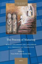 The Process of Maturing