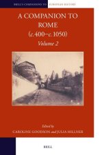 A Companion to Rome (C. 400-1050)