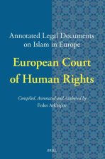 Annotated Legal Documents on Islam in Europe: European Court of Human Rights