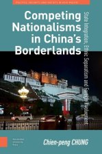 Competing Nationalisms in China's Borderlands
