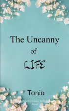 The Uncanny of Life