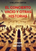 El concierto vacío y otras historias