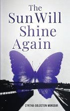 The Sun Will Shine Again