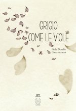 Grigio come le viole