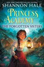 PRINCESS ACADEMY03 FORGOTTEN SISTERS