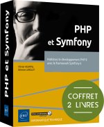 PHP et Symfony - Coffret de 2 livres - Maîtrisez le développement PHP 8 avec le framework Symfony 6