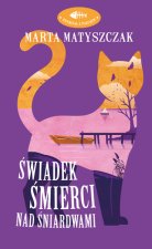 Świadek śmierci nad Śniardwami. Kryminał z pazurem. Tom 4