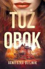 Tuż obok. Miasteczko. Tom 1