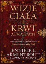 Wizje ciała i krwi. Z krwi i popiołu