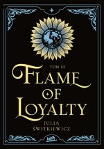Flame of Loyalty. Blue Blood Tales. Tom 3