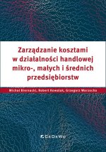 Zarządzanie kosztami w działalności handlowej mikro-, małych i średnich przedsiębiorstw