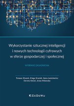 Wykorzystanie sztucznej inteligencji i nowych technologii cyfrowych w sferze gospodarczej i społeczn
