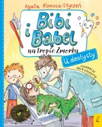 U dentysty. Bibi i Bąbel na tropie Zmorka