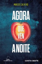 Agora Que Ven A Noite