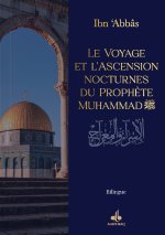 LE VOYAGE ET LASCENSION NOCTURNES DU PROPHeTE MUHAMMAD SAW