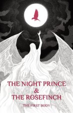 The Night Prince & the Rosefinch