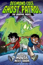 The Haunted House Next Door the Graphic Novel