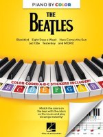Piano-By-Color - The Beatles: Color-Coded Notation with Matching Stickers Make Playing Beatles Classics on Piano Super Easy and Fun!