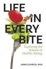 Life in Every Bite
