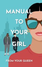 Manual to Your Girl