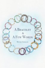 A Bracelet and a Few Words