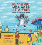 In and Out Like Cats at a Fair
