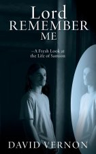 Lord Remember Me