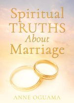 Spiritual Truths About Marriage