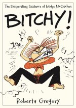 Bitchy! the Exasperating Existence of Midge McCracken